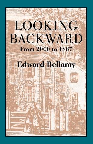Looking Backward, 2000 to 1887
